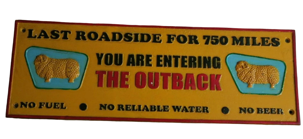 Golden Fleece You are entering the outback cast iron sign Man Cave Garage