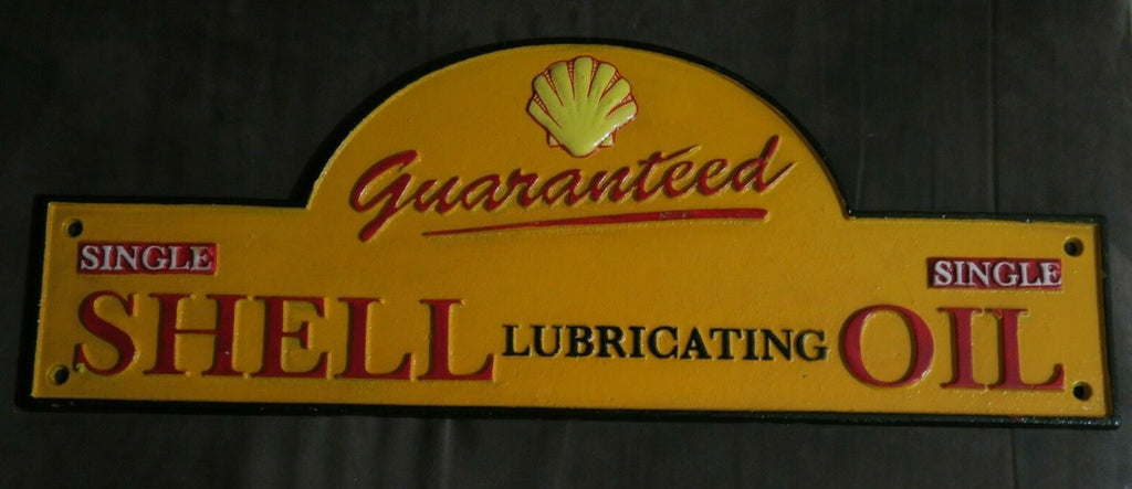 Guaranteed Shell Lubricating Oil Cast Iron Sign Plaque Man Cave Garage