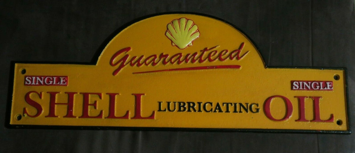 Guaranteed Shell Lubricating Oil Cast Iron Sign Plaque Man Cave Garage