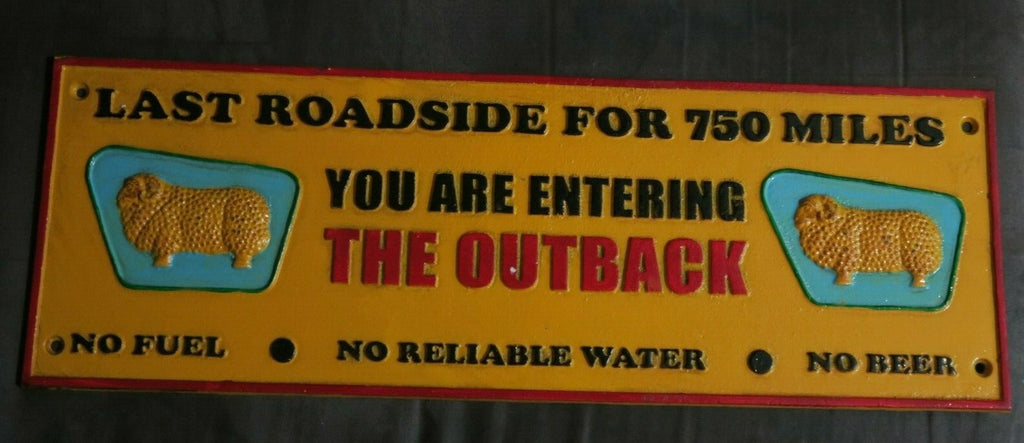 Golden Fleece You are entering the outback cast iron sign Man Cave Garage