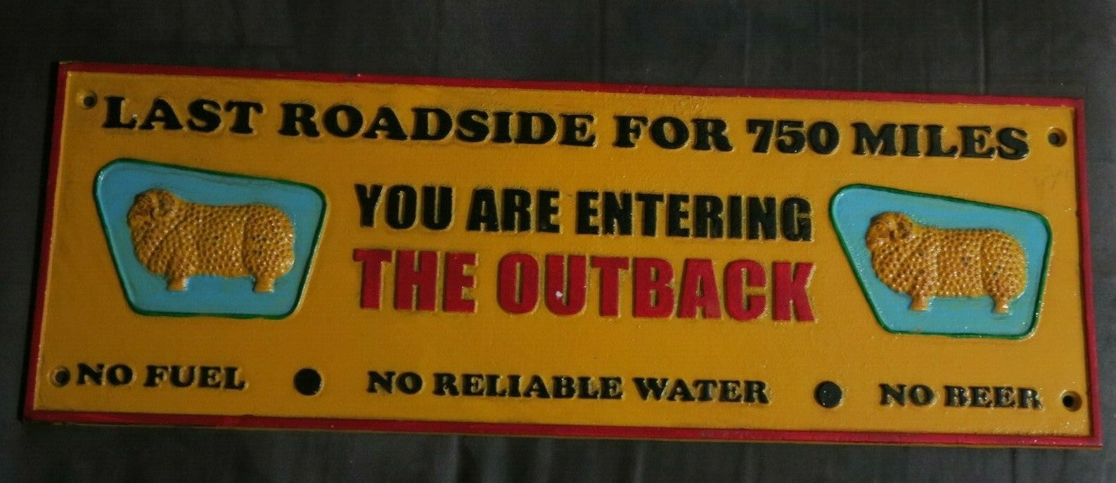 Golden Fleece You are entering the outback cast iron sign Man Cave Garage