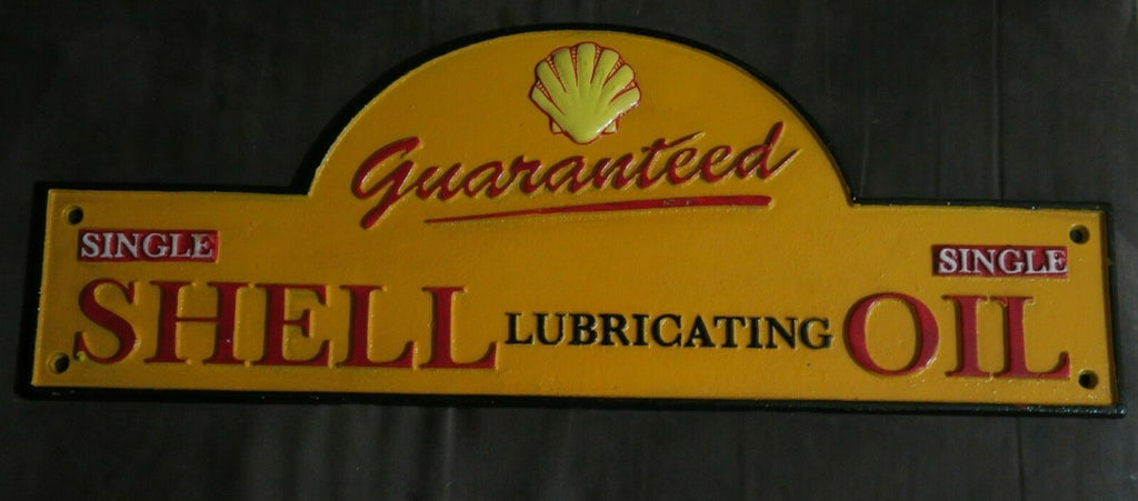 Guaranteed Shell Lubricating Oil Cast Iron Sign Plaque Man Cave Garage